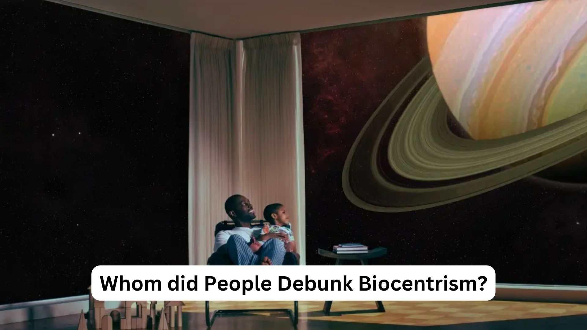 Whom did people debunk biocentrism