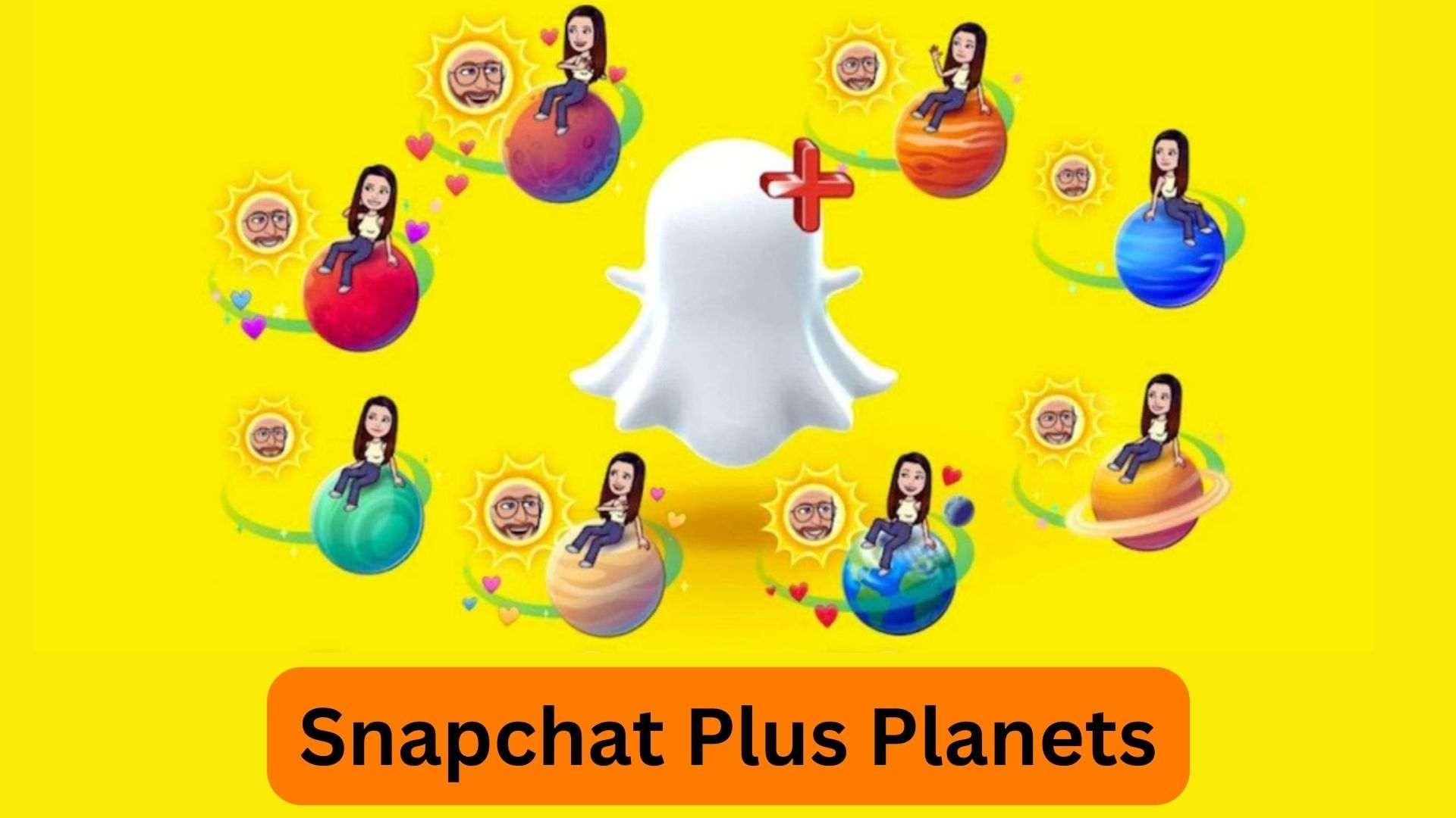 Snapchat Plus Planets